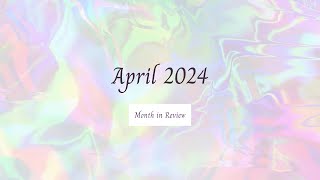 April 2024 Month in Review