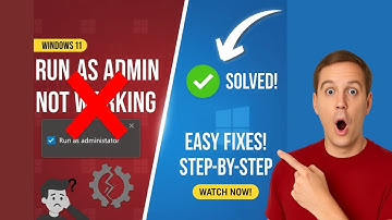 Run As Administrator Not Working in Windows 11? (Solved!)