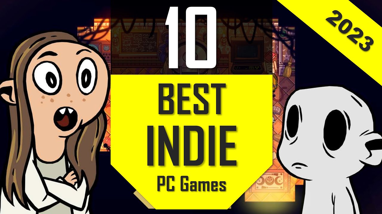 TOP10 Indie Games 2023 Best Indie Games for PC 2023 YouTube