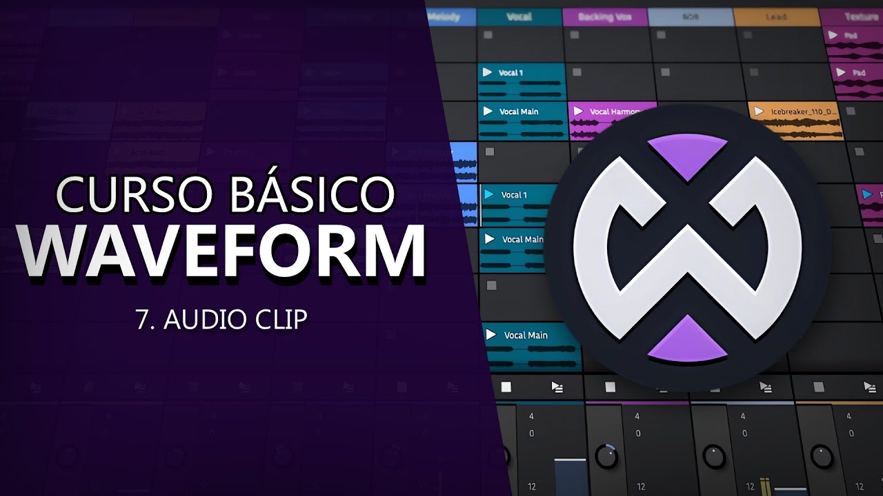 🟣Waveform Básico - 7#: Audio Clip [CURSO BÁSICO] - Tutorial - YouTube