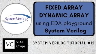 Famous System Verilog 12 | Fixed Array Dynamic Array|EDA Playground Profile