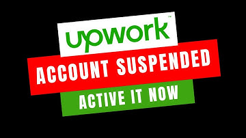 Upwork Suspended Your Account? Here