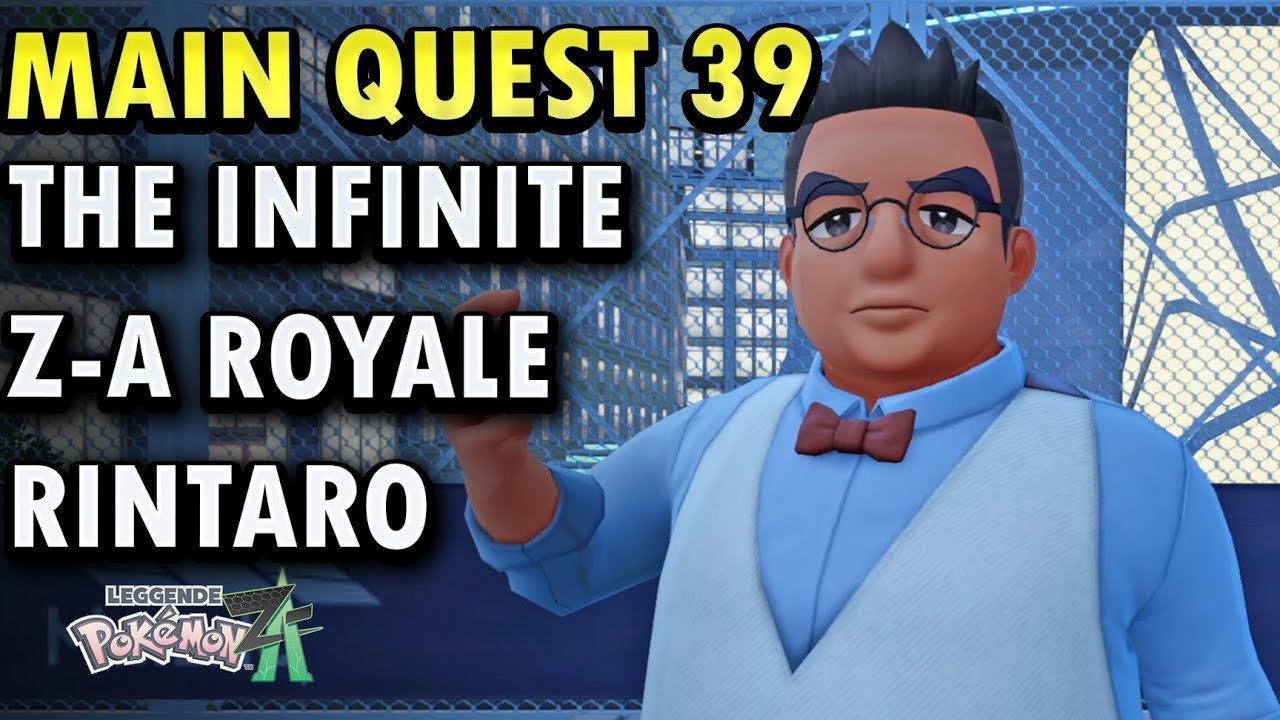 Main Quest 39 - The Infinite Z-A Royale (Part 10) - Pokemon Legends Z-A