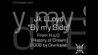 Jk LLoyd   By my Side no drums mix from H o D  History of Dream Vocals by Tony Marongiu