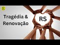 TRAGÉDIA E RENOVAÇÃO | Evoluir 193