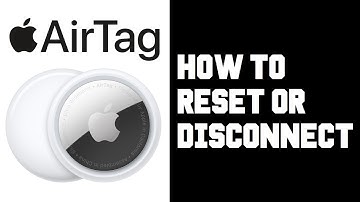 Apple AirTag How To Reset - How To Disconnect Apple Airtag - How To Remove Apple AirTag Guide