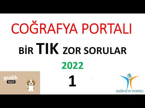 COĞRAFYA PORTALI bir TIK ZOR SORULAR 1 - ULUTAŞ  2022