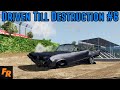 Driven Till Destruction - Proving Grounds #6 - BeamNG Drive