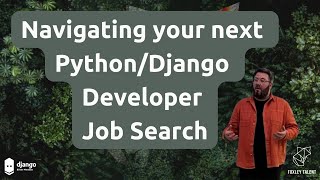 "Navigating your next Python/Django Developer job search"