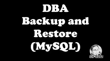 DBA - Backup and  Restore Databases (MySQL) - by Sir Eudz