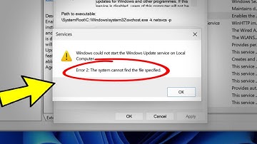 Error 2 : The system cannot find the file specified in Windows 11 / 10/8/7 Update services - FIXED ✅