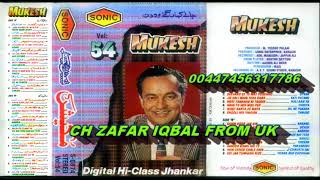 Mukesh Vol 54 ( Sonic Digital Hi- Touch Jhankar )