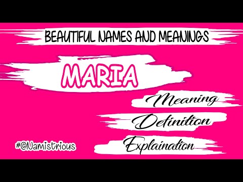 Video: How Is The Name Maria Translated