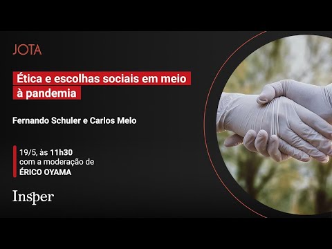 Fernando Schuler e Carlos Melo: Ética e escolhas sociais em meio à pandemia | 19/05/20