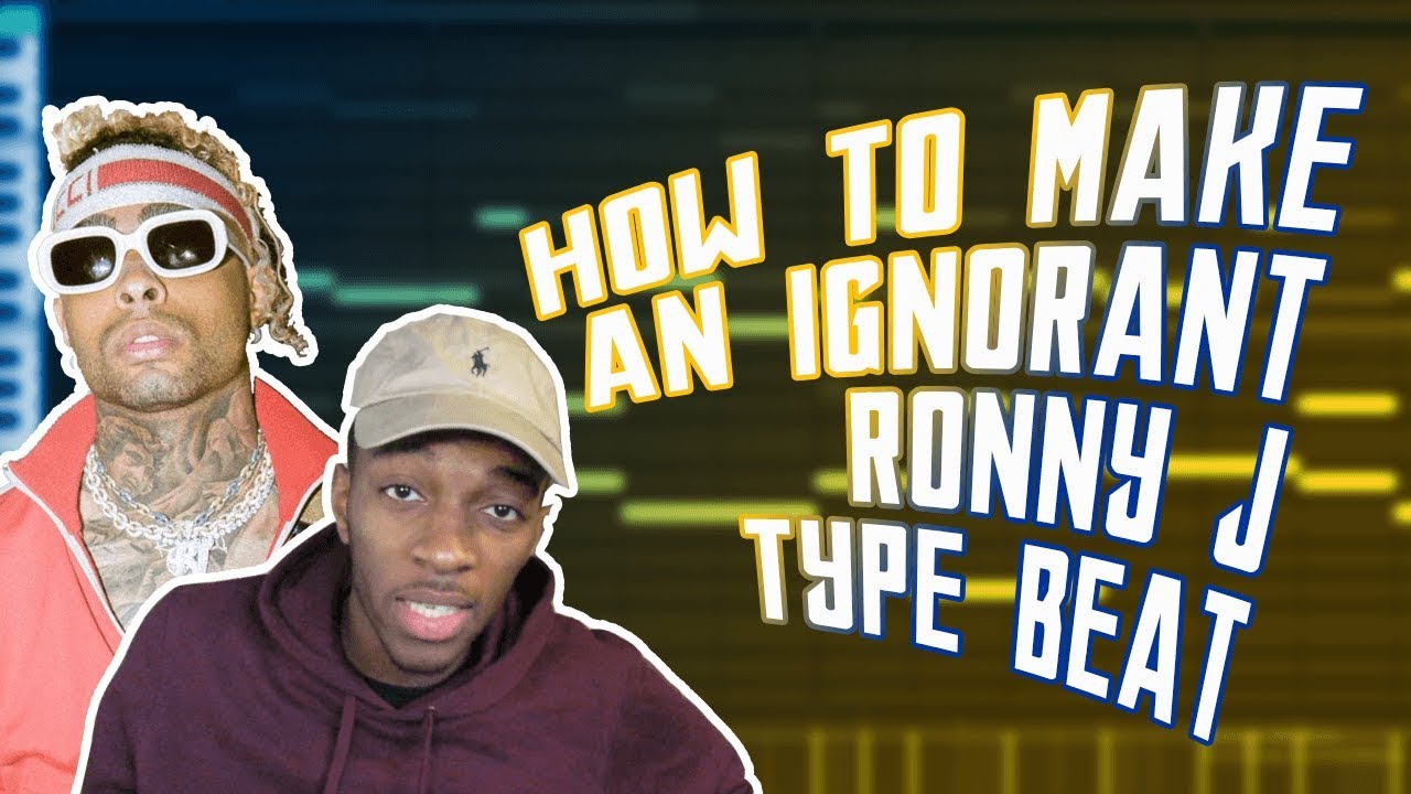 HOW TO MAKE AN IGNORANT RONNY J TYPE BEAT | MAKING A RONNY J TYPE BEAT FROM SCRATCH IN FL STUDIO 20