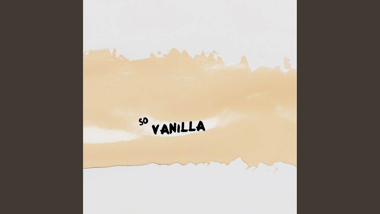 Watch Vanilla on YouTube Watch Vanilla on YouTube