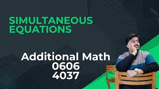 Simultaneous equations | Additional math