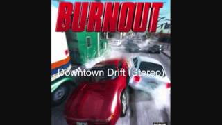 Burnout 1 - Downtown Drift (Stereo & Mono)