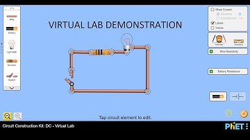 Phet Colorado Virtual Lab Demonstration : Circuit Construction Kit