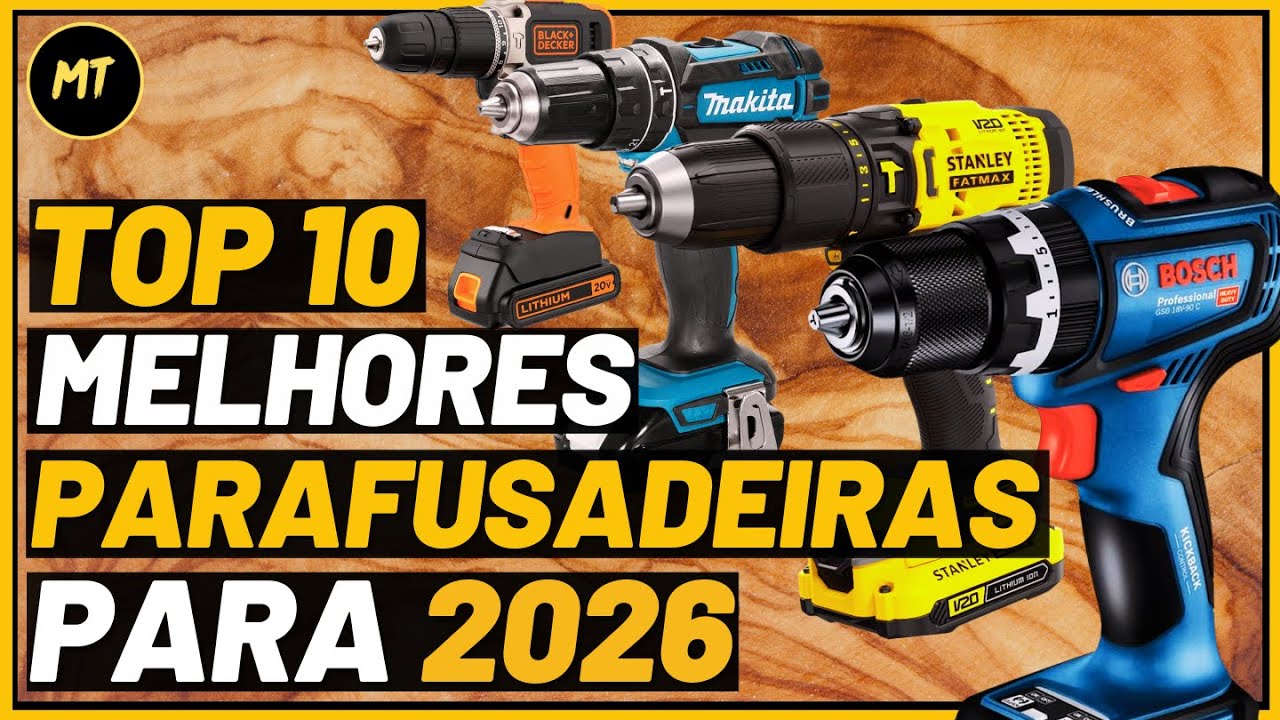AS MELHORES PARAFUSADEIRAS DE 2026 | Análise Completa e Detalhada! Bosch, DeWalt, Makita, Stanley.