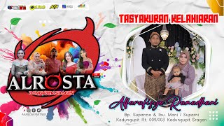 🔴LIVE ALROSTA II TASYAKURAN KELAHIRAN ALFARAFISYA RAMADHANI II ALFA AUDIO RW01 II AA MEDIA PUSAT