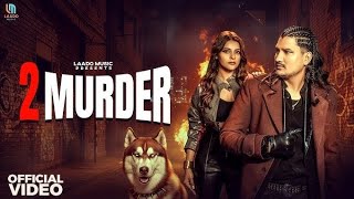 2 Murder ( Official Video) Amit Saini Rohtakiya |Muskan Thakur | New Harysnvi Song 2025