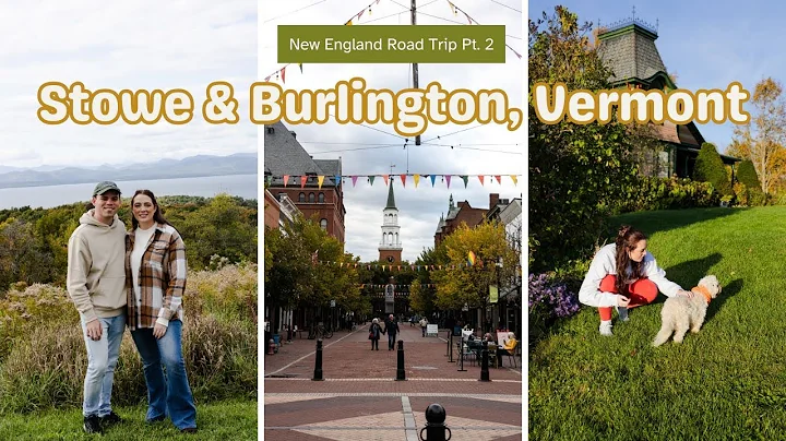 Autumn in Stowe & Burlington, Vermont - New England Road Trip Pt. 2