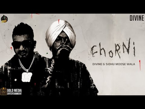 CHORNI ( 4K Video) SIDHU MOOSE WALA | DIVINE | NAVKARAN BRAR