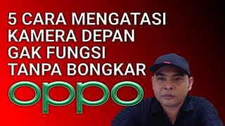 Cara Mengatasi Kamera Depan HP Oppo Tidak Berfungsi screenshot 4