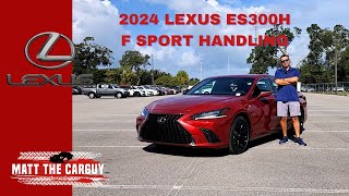 Is the 2024 Lexus ES300H F Sport Handling a true luxury sedan or just a dressed up Camry?