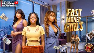 FAST MONEY GIRLS - ONYII ALEX, OMECHE OKO, CHINEYE UBAH #FASTMONEYGIRLS