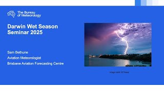 Sam Bethune - Aviation Meteorologist Brisbane Aviation Forecasting Centre