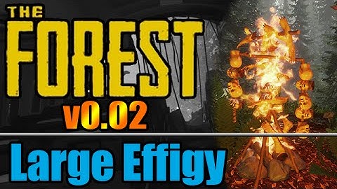 Large Effigy - The Forest v0.02