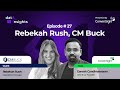 The Data Insights Podcast: Rebekah Rush, CM Buck & Associates, Inc.