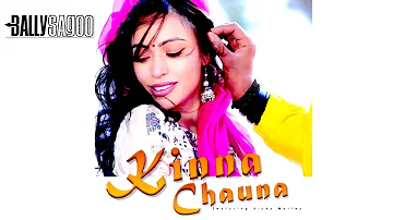 Bally Sagoo - Kinna Chauna | Official Video | Ft Vicky Marley | Devshi Khanduri | Fresh Dope Records