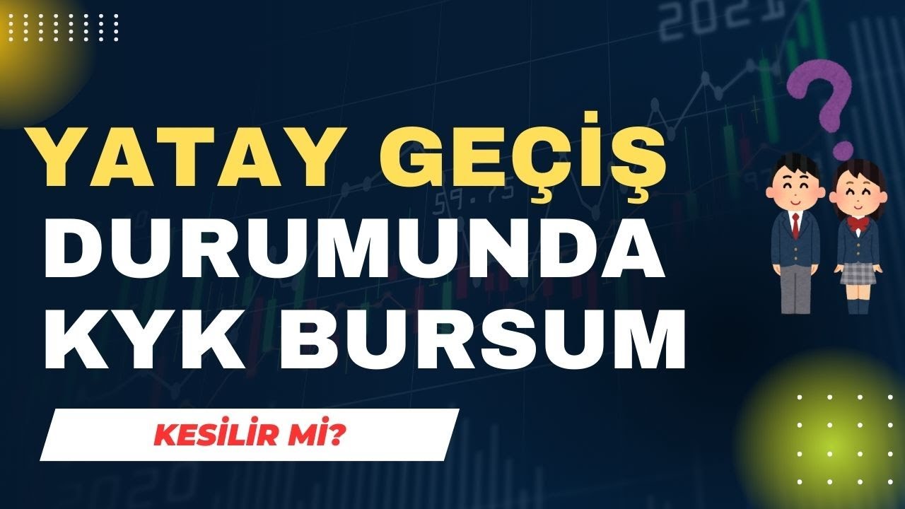 Yatay/Dikey Geçiş Halinde KYK Bursum Kesilir mi?