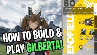 Gilberta - How To Build Play - Insane Groupingcc Abilities? Arknights Endfield