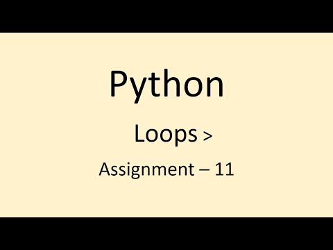 Assignment - 11 || Loops || Python || NxtWave || CCBP
