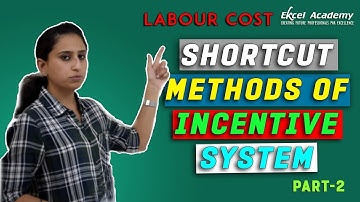 LABOUR COST Part 2 - Shortcut Methods of Incentive System