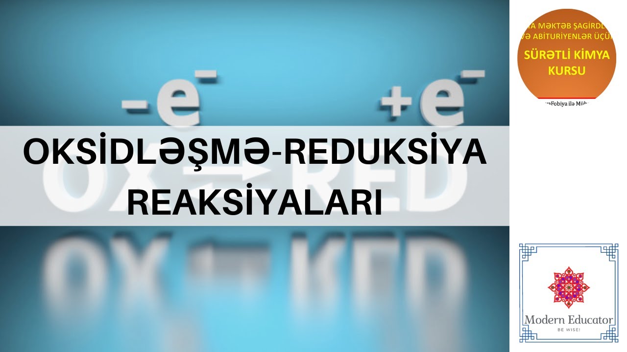 DƏRS - 18 Oksidləşmə-reduksiya reaksiyaları   (I hissə)