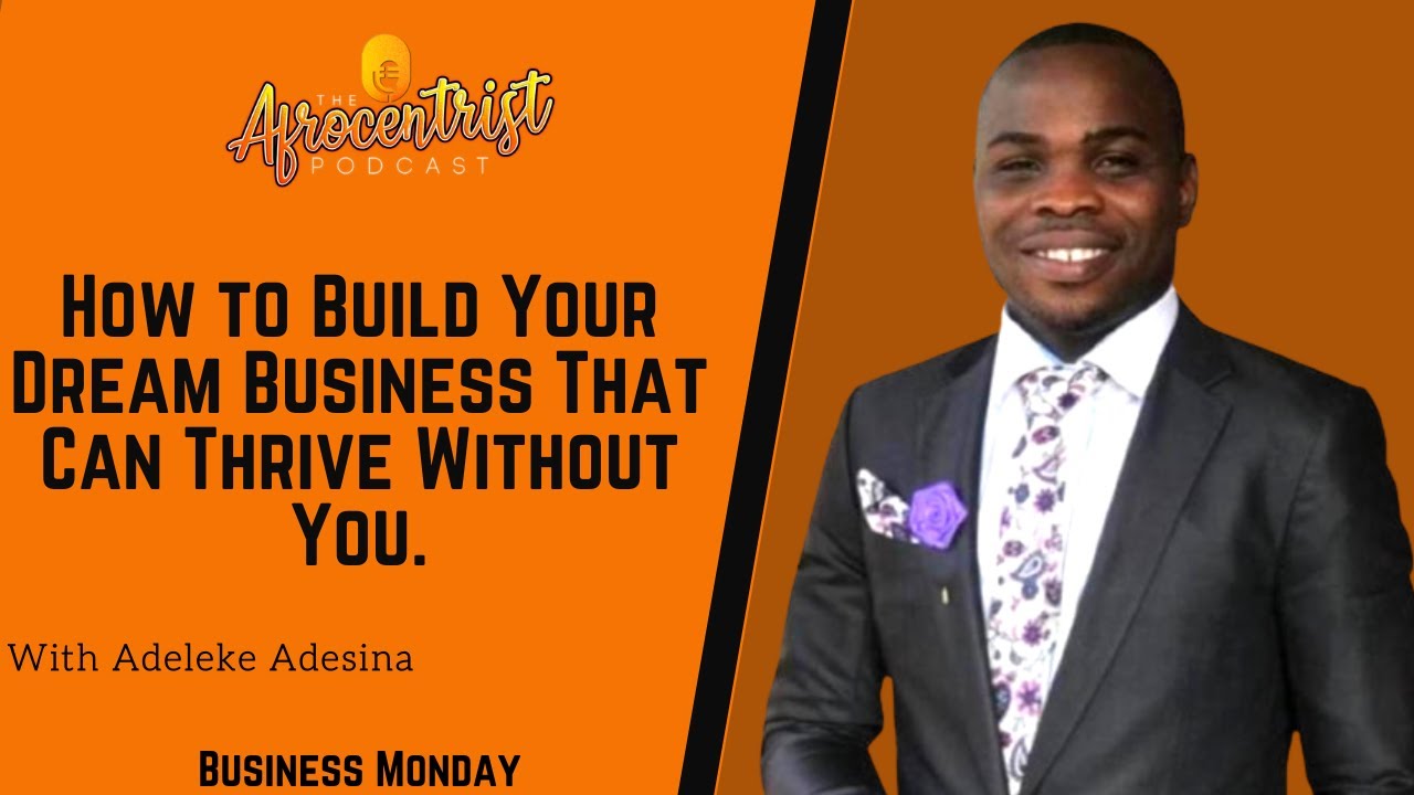 How to Build Your Dream Business That Can Thrive Without You. - YouTube