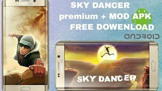 SKY DANCER PREMIUM PLUS MOD APK FREE DOWENLOAD screenshot 4