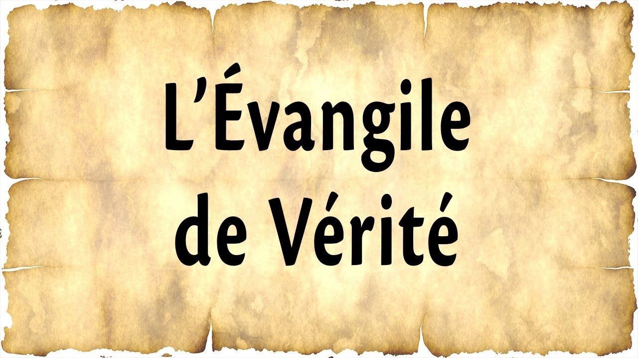L'ÉVANGILE de VÉRITÉ l Évangile Apocryphe l Manuscrits de la Mer Morte l Jésus l