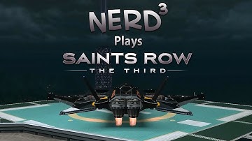 Nerd³ Plays... Saints Row: The Third