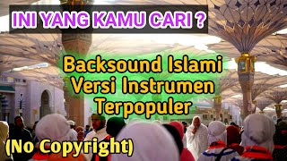 BACKSOUND ISLAMI VERSI INSTRUMEN PIANO NO COPYRIGHT || UNTUK KONTEN YOUTUBE #4