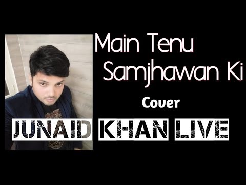 Main Tenu Samjhawan Ki Cover | Live | HSKD | Arijit Singh & Shreya Ghoshal | Junaid Khan