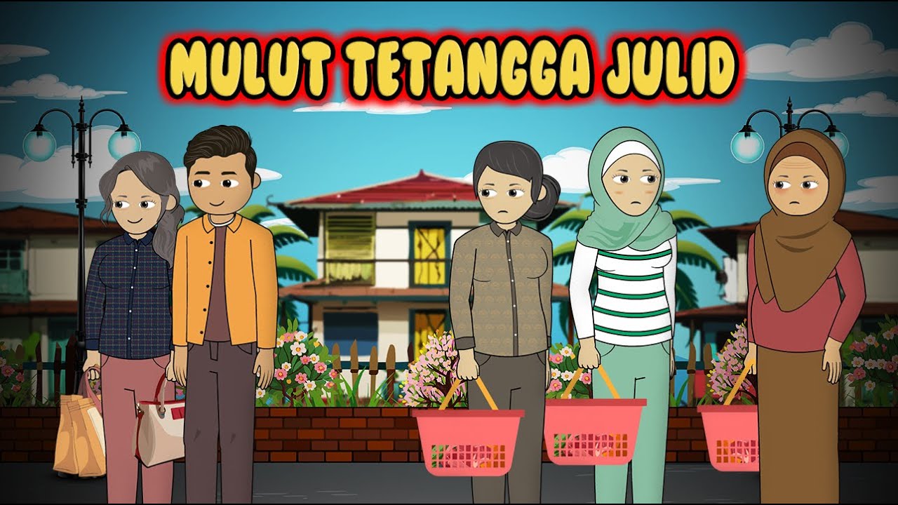 Mulut Tetangga Julid | Tukang Gosip, Suka Menyebar Berita Hoax dan Suka Fitnah