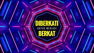 Diberkati untuk Menjadi Berkat (Lyrics Video)