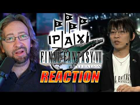 MAX REACTS: FF7 Revelation PAX Panel