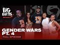 Gender Wars: Cheating, Money Secrets & Why Nobody Trusts Anybody Anymore | Big Facts